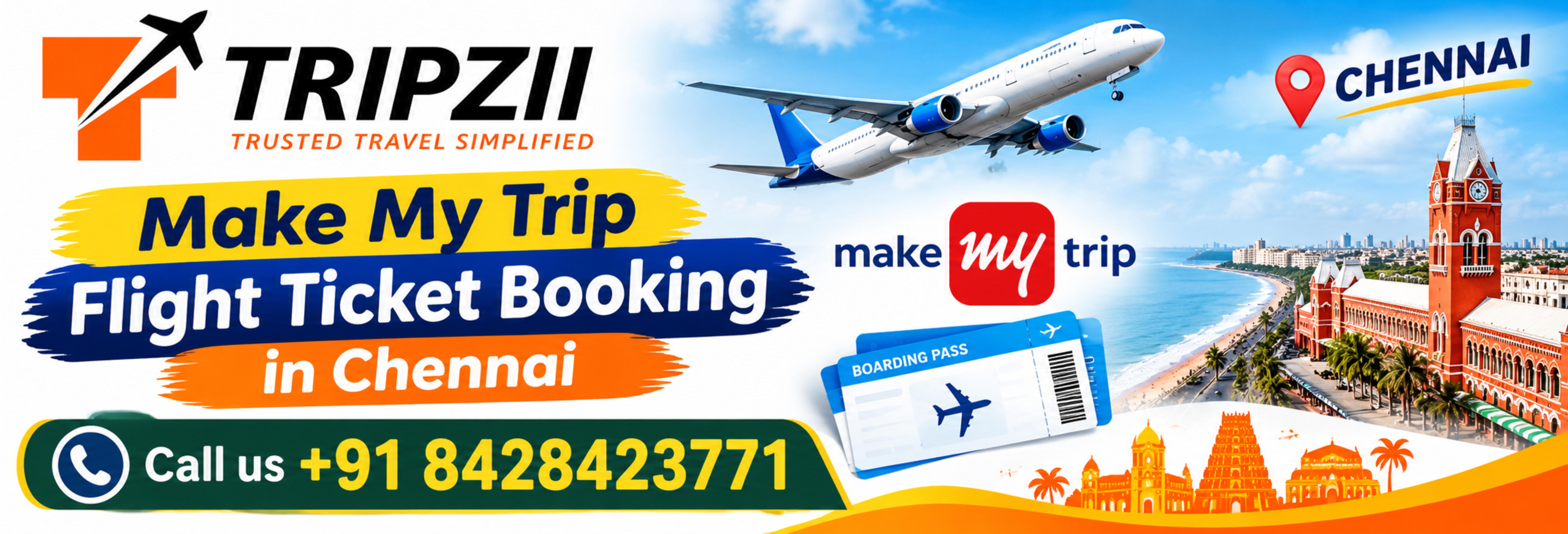 Make My Trip Flight Ticket Booking In Chennai | Call us +91 8428423771 | Tripzii